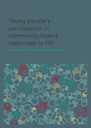 Young people’s participation in community-based responses to HIV 