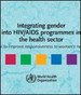 Integrating gender into HIV/AIDS programmes in the health sector